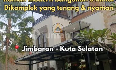 Rumah Modern Bangunan 3 Lantai Lokasi Dekat Kampus Unud Jimbaran