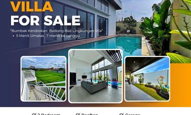 Dijual Vila Brand New & View Sawah Lokasi  Bumbak Kerobokan