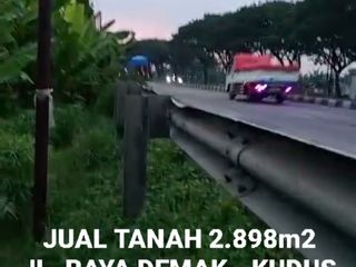 JUAL TANAH JL. RAYA DEMAK - KUDUS, SEBELAH PABRIK BERAS