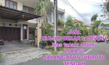 Jual rumah BESAR dan MEWAH, luas 4are di gatsu tengah kota Denpasar