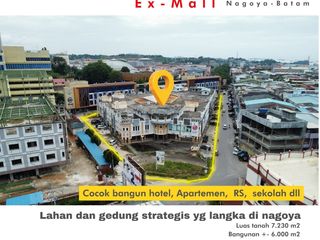 dijual gedung dan lahan ex mall Nagoya 7230㎡ Batam