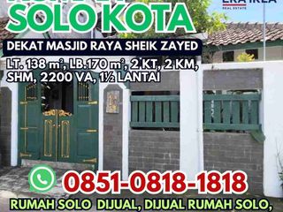 RUMAH SOLO DIJUAL | TENGAH KOTA SOLO DEKAT MESJID RAYA SHEIKH ZAYED