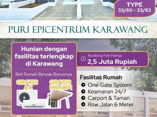 Puri Epicentrum Karawang, Beli Rumah Modern Banyak Bonusnya 2.5 Sudah Bisa Akad