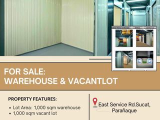 For Sale   1000 sqm Warehouse and 1000 sqm Vacant Lot located in East Service Road Sucat, Parañaque