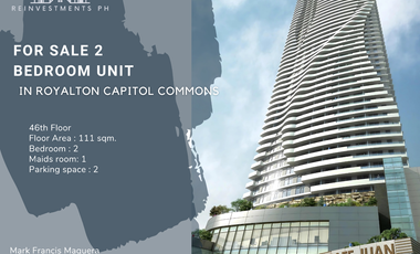 For Sale !! 2 Bedroom Unit in Royalton Capitol Commons, Pasig City with 2 parking slot