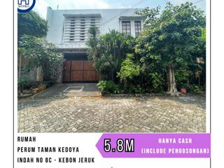 MURAH RUMAH TAMAN KEDOYA INDAH - KEBON JERUK UKR 435 M2 HANYA CASH (SDH INCLUDE PENGOSONGAN)