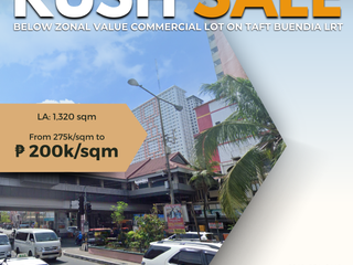 RUSH SALE BELOW ZONAL VALUE Commercial Lot on Taft Avenue near Buendia LRT Station