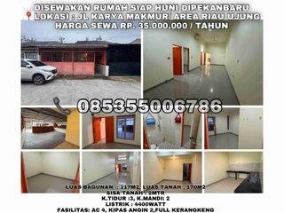 disewakan rumah siap huni jln.karya makmur/area riau ujung