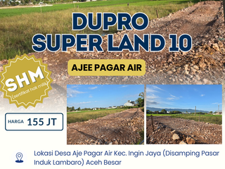 Dijual Kavling SHM Strategis DUPRO SUPER LAND di Ajee Pagar Air, Aceh Besar