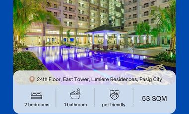 53sqm Fully Furnished 2BR for Sale LUMIERE RESIDENCES Nearby Capitol Commons, Skyway Twin Tower, Estancia Mall, Ayala Mall The 30th, Sharila Mall, SM