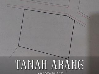 Dijual Cepat Tanah Siap Bangun Hadap Utara Di Tanah Abang Jakarta Pusat