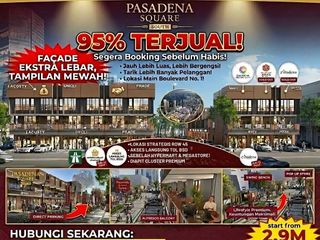 PASADENA SOUTH SQUARE ! CASH BERTAHAP 120X TANPA DP AUTO APPROVE by Paramount land