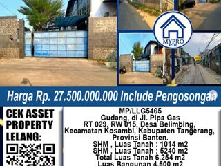 Murah Lelang 19 Mei 2026 Gudang Jl. Pipa Gas, Belimbing - Tangerang Ukr 6.254 M2 (Sdh Include Pengosongan) Hanya Cash