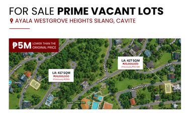 FOR SALE! Prime Vacant Lots in Ayala Westgrove Heights, Silang, Cavite