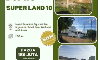 DUPRO Superland 10-Tanah Kavling di lokasi Ajee Pagar Air,Kec. Ingin Jaya,Aceh Besar