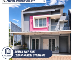 TURUN HARGA! RUMAH TINGGAL NYAMAN DAN AMAN LOKASI SANGAT STRATEGIS DI PAVILION RESIDENCE BSD CITY (LSB37)