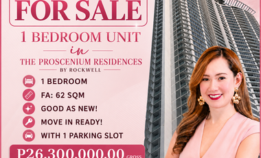 FOR SALE 1 BEDROOM in PROSCENIUM RESIDENCES