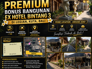 TANAH PREMIUM BONUS BANGUNAN EX HOTEL BINTANG 3 DI JL RAYA LEGIAN DEKAT PANTAI KUTA
