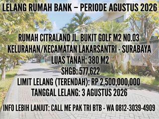 LUAS 380M2!! DIJUAL RUMAH VIA LELANG DI LAKARSANTRI SURABAYA (CITRALAND JL. BUKIT GOLF M2 NO.03)