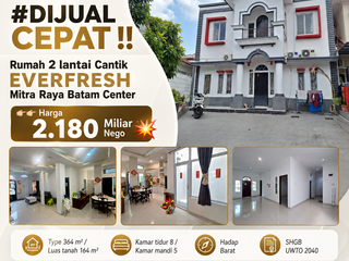 DIJUAL CEPAT !!  Rumah 2 lantai Cantik Everfresh Mitra Raya  Batam Center