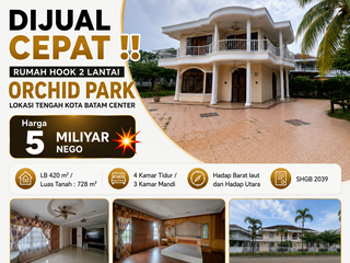 DIJUAL CEPAT !!   Rumah hook 2 lantai Orchid Park lokasi tengah kota Batam Center.