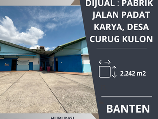 DIJUAL: Pabrik di Jalan Padat Karya, Kabupaten Tangerang, Provinsi Banten