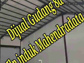 Dijual Gudang 8a di Jln induk Mahendradata Denpasar Barat Bali