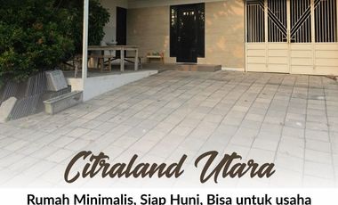 Rumah Citraland Utara, Siap Huni, Bisa untuk Usaha