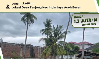 Dijual Tanah Luas 2.618 m² | SHM | di Ingin Jaya Aceh Besar | Cocok untuk Perumahan & Investasi