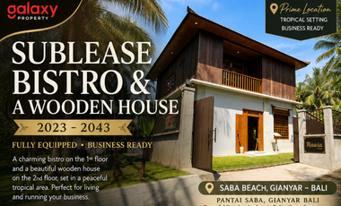 Sublease Bistro dan Wodden House Fully Equipped di Pantai Saba Gianyar