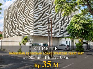 For Sale/Rent Gedung 4 LT Cipete 605M² Dekat MRT Rp 35M