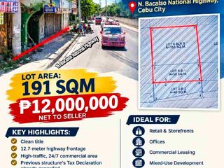 🔥191 sqm PRIME COMMERCIAL LOT FOR SALE- N. Bacalso National Highway, Cebu City