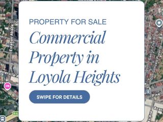 Prime Commercial Property For Sale near Katipunan Avenue, Loyola Heights, Quezon City